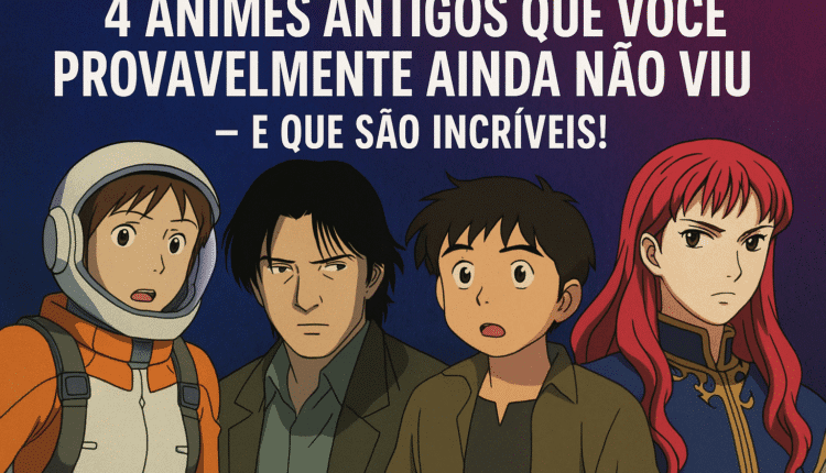 animes antigos